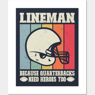 Linemen Because Quarterbacks Need Heros Too Posters and Art